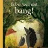 Hoogland & Van Klaveren Ik Ben Toch Niet Bang! -Speelgoeds Korting Winkel image 3381