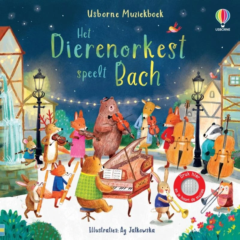 Uitgeverij Usborne Het Dierenorkest Speelt Bach / Druk 1 3 Uitgeverij Usborne Het Dierenorkest Speelt Bach / Druk 1