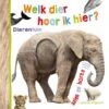 Veltman Uitgevers Welk Dier Hoor Ik Hier? Dierentuin -Speelgoeds Korting Winkel image 3892
