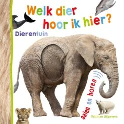 Veltman Uitgevers Welk Dier Hoor Ik Hier? Dierentuin