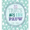 Pepermints Wenskaart Zo Trots Als Een Pauw (op Jou) -Speelgoeds Korting Winkel image 4309